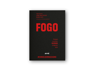 FOGO: porque se gritar socorro! ninguém vem